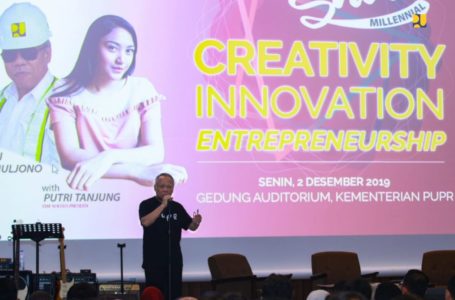 Menteri Basuki : Generasi Milenial PUPR Harus Kreatif dan Inovatif Untuk Jadi Pemimpin Pendobrak