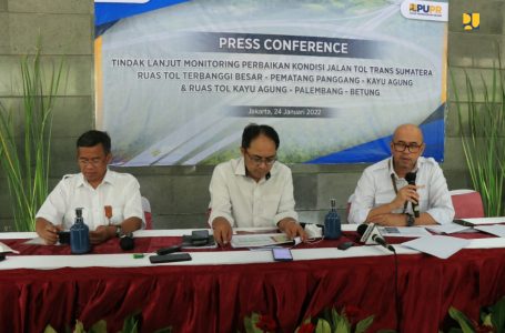 Kementerian PUPR, Pastikan Terpenuhinya Standar Pelayanan Minimal Ruas Tol Terbanggi Besar hingga Palembang pada Akhir April 2022