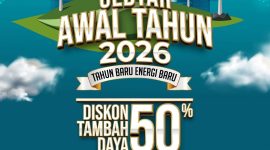 Gebyar Awal Tahun 2026, PLN meluncurkan program promo bertajuk “Tahun Baru Energi Baru” yang memberikan diskon 50% untuk biaya tambah daya listrik. Program ini berlangsung mulai 7 hingga 20 Januari 2026.